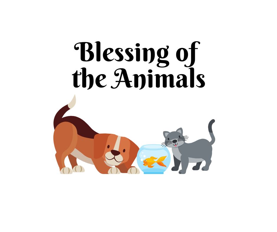 Blessing of the Animals: Saturday, October 3